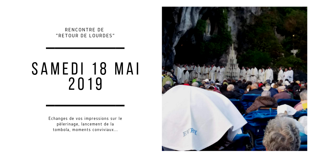 Rencontre de retour de lourdes